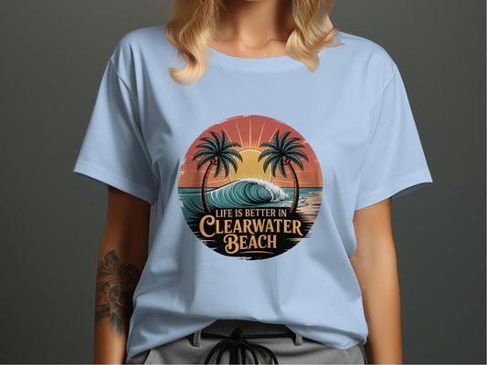 Life Is Better In Clearwater Beach T-shirt product