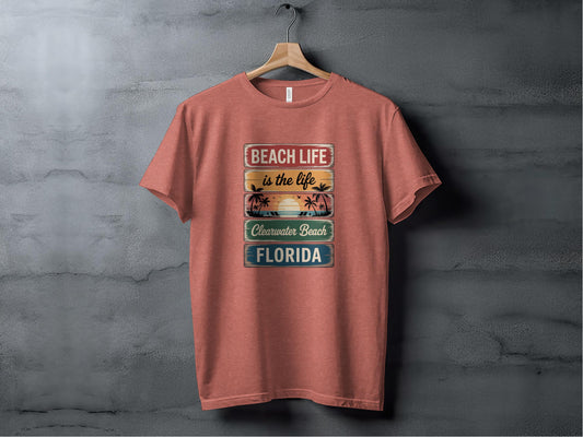 Beach Life is the Life Clearwater Beach T-shirt product
